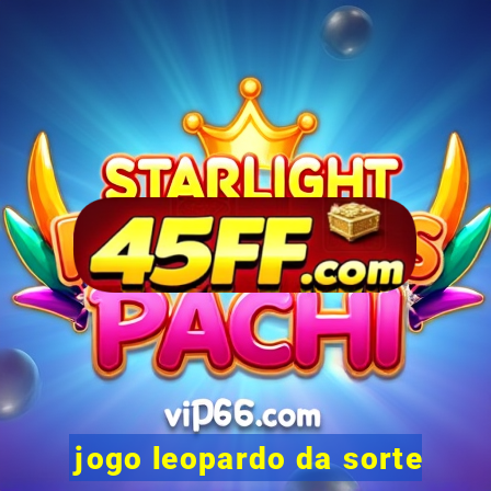 jogo leopardo da sorte